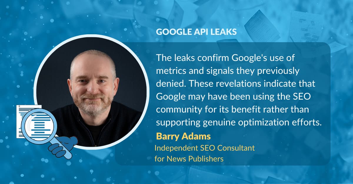 Barry Adams Google API leaks quote