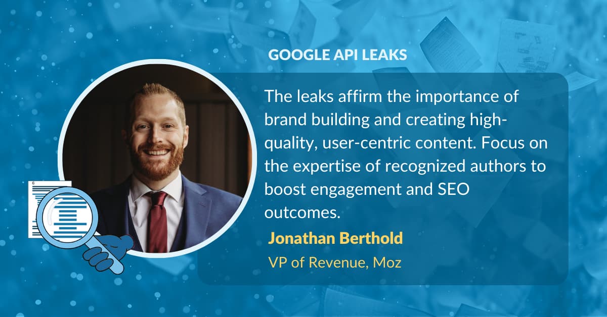 Jonathan Berthold Google API leaks quote
