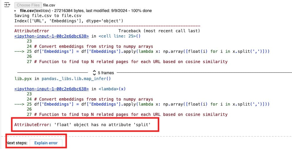 The explanation of the error helped me figure out that I needed to open the CSV file and look for irregularities in the Embeddings column. It turned out there was a blank cell. Other examples of what might cause errors during this phase are: Extra columns The wrong file name The wrong column names Error data in the embedding column (which you’ll find if you sort the column and review it).