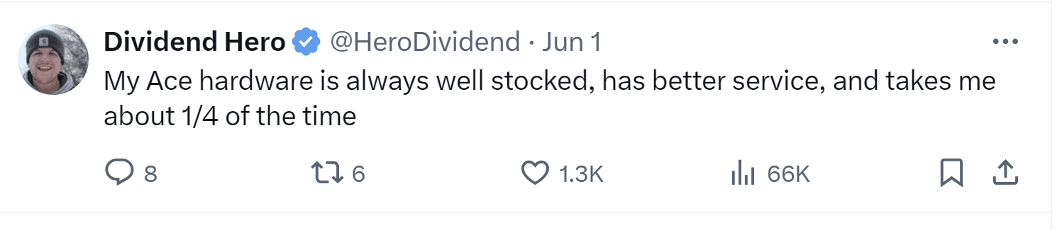 A tweet by Dividend Hero: "My Ace hardware is always well stocked, has better service, and take some about 1/4 of the time"