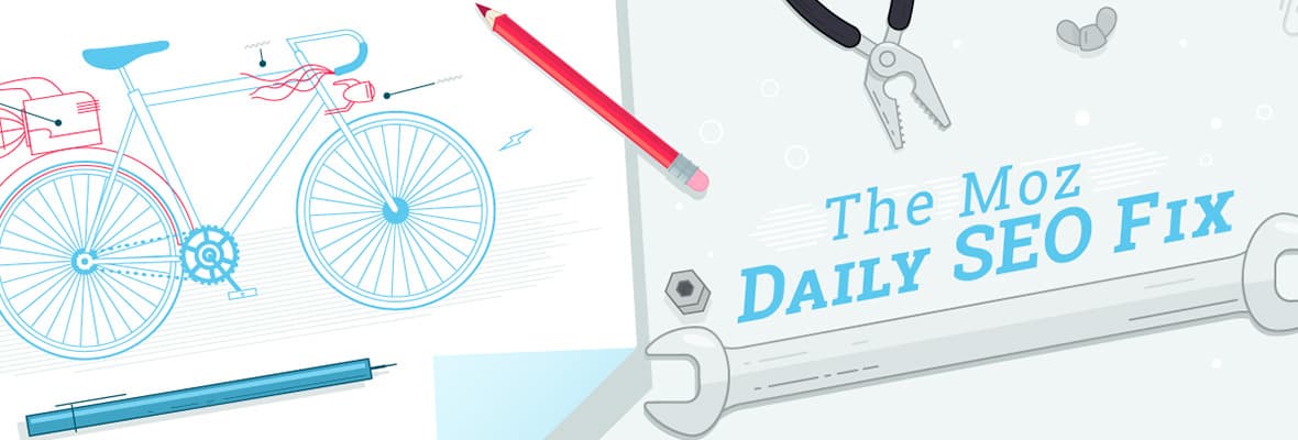 Daily SEO Fix: Investigate Changes in Your Rankings with Moz Pro